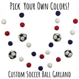 CUSTOM Soccer Ball Garland- Pick Your Own Colors- 100% Wool Felt- 1" Felt Balls, 1.75" Soccer Balls